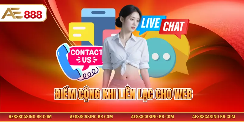 Liên Hệ AE888 2 Điểm cộng khi liên lạc cho web