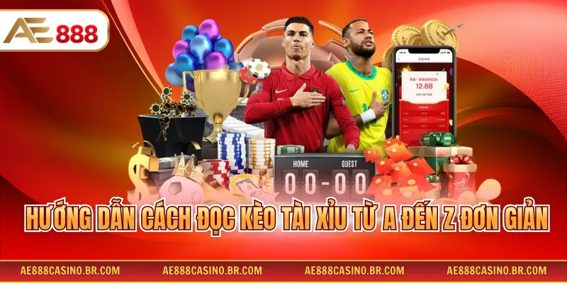 Hướng dẫn cách đọc kèo tài xỉu từ A đến Z đơn giản