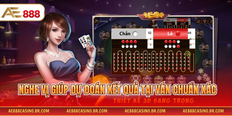 Nghe vị giúp dự đoán kết quả tại ván chuẩn xác