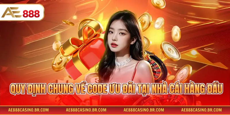 Quy định chung về Code ưu đãi tại nhà cái hàng đầu