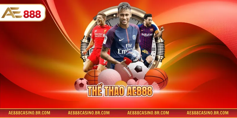 Thể Thao AE888 - Cập Nhật Đầy Đủ Kèo Cược Và Bộ Môn Hot Nhất 1 Thể Thao AE888 - Cập Nhật Đầy Đủ Kèo Cược Và Bộ Môn Hot Nhất